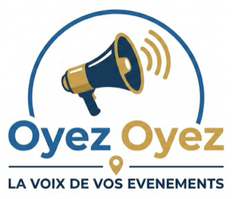 Oyez Oyez ! — la voix de vos événements